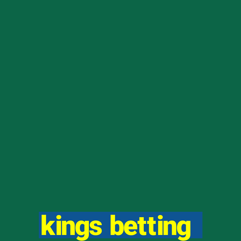 kings betting