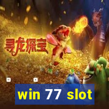 win 77 slot