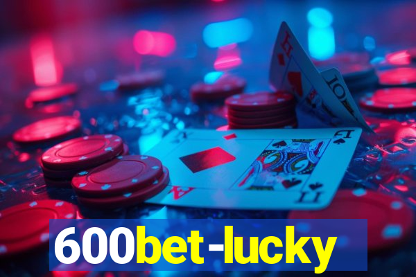 600bet-lucky