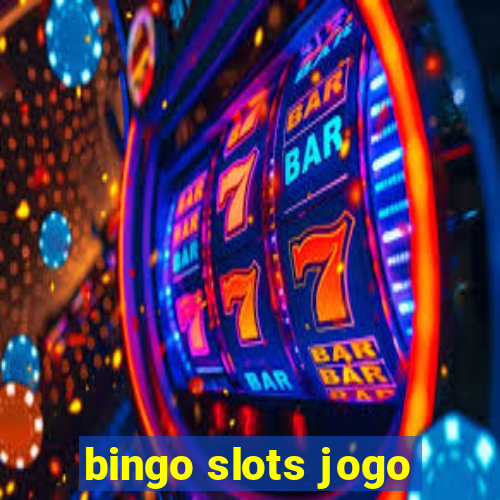 bingo slots jogo