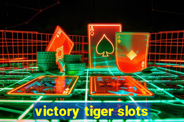 victory tiger slots