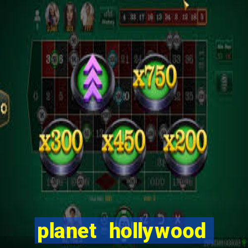 planet hollywood casino hotel las vegas