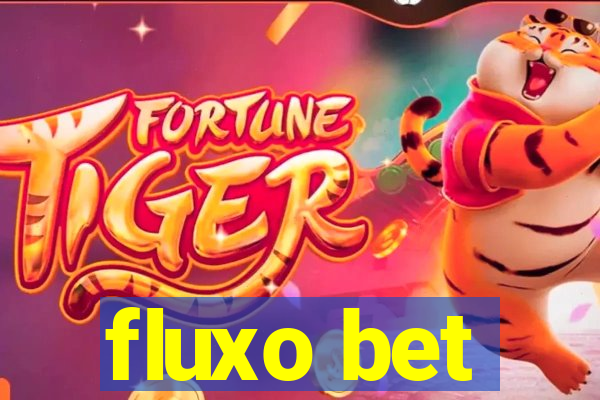 fluxo bet