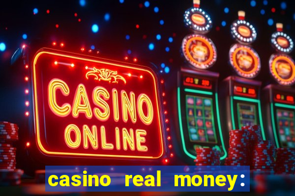 casino real money: win cash