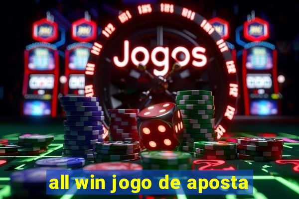 all win jogo de aposta