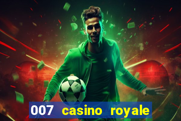 007 casino royale hd legendado