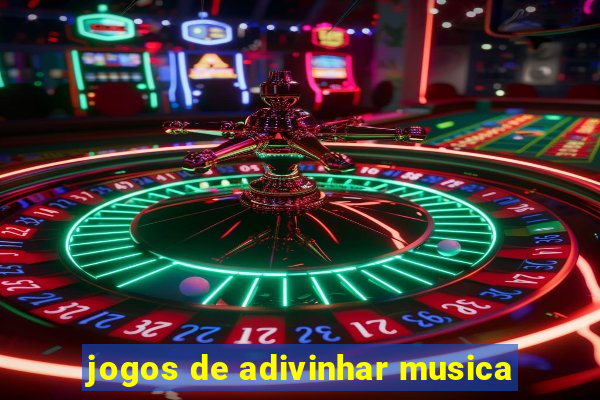 jogos de adivinhar musica