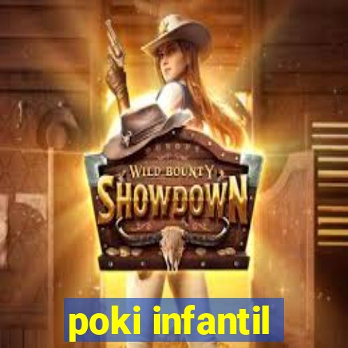 poki infantil