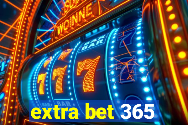 extra bet 365