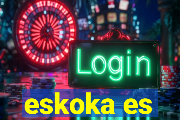 eskoka es