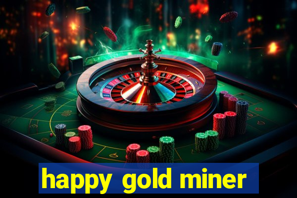 happy gold miner