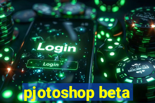 pjotoshop beta