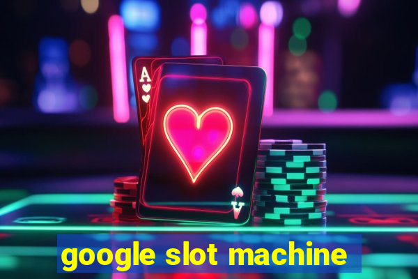 google slot machine