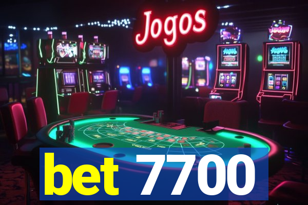 bet 7700