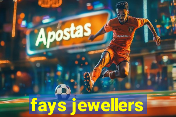 fays jewellers