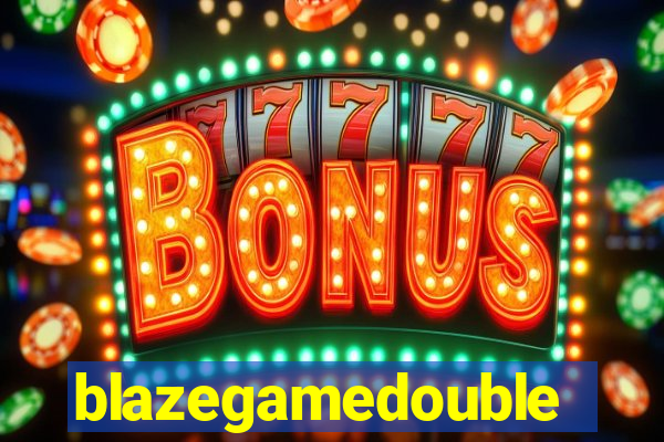 blazegamedouble