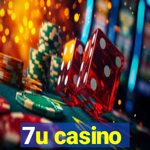 7u casino