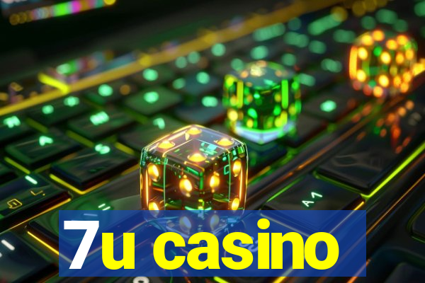 7u casino