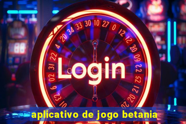 aplicativo de jogo betania