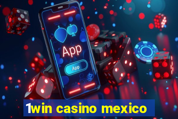 1win casino mexico