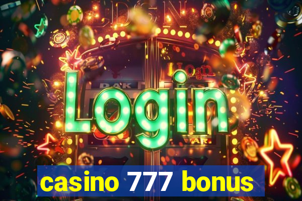 casino 777 bonus