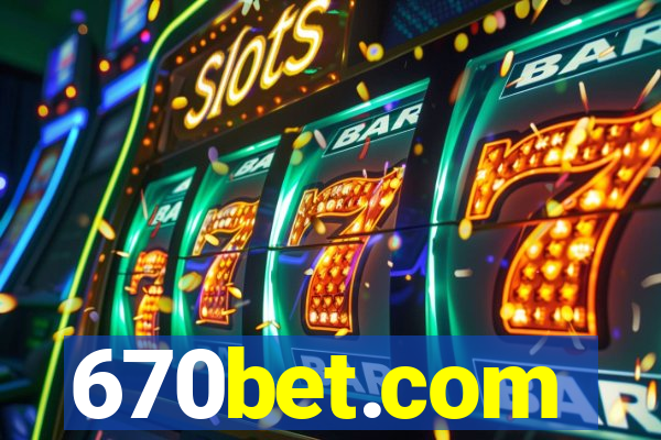 670bet.com