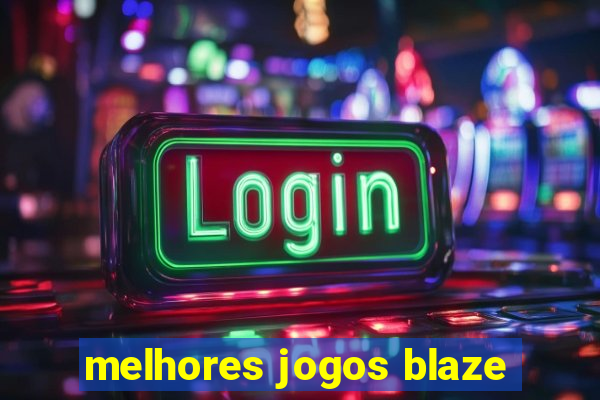 melhores jogos blaze