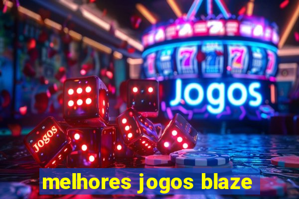 melhores jogos blaze