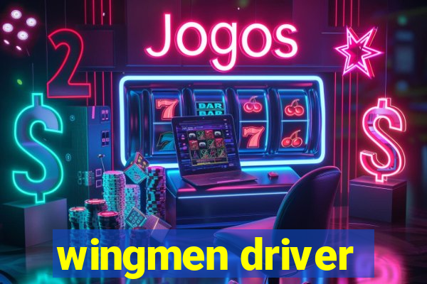 wingmen driver