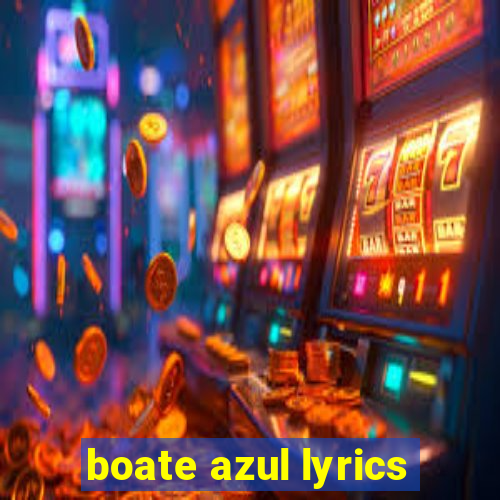 boate azul lyrics