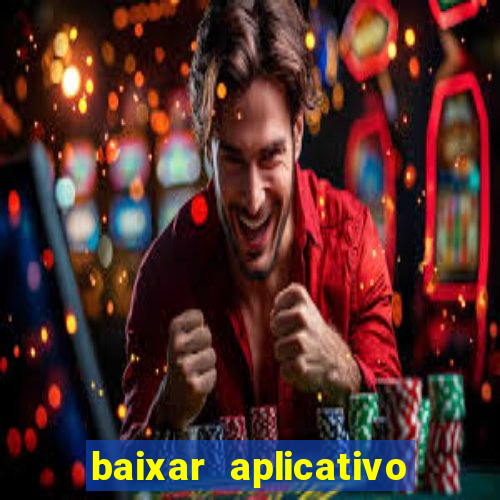 baixar aplicativo fortune tiger