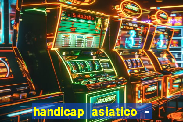 handicap asiatico - 0 5