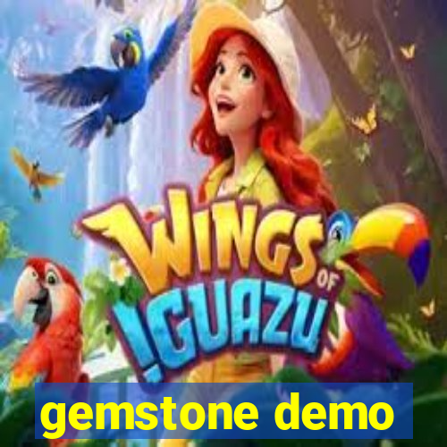 gemstone demo