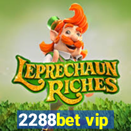 2288bet vip