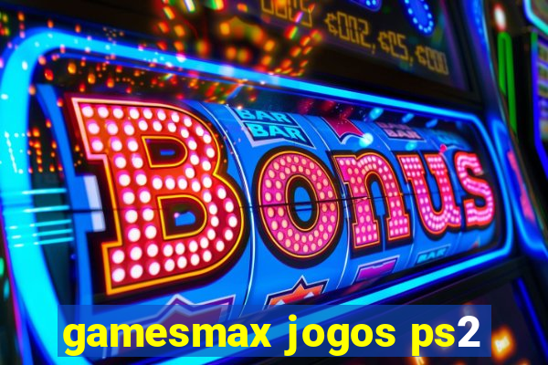 gamesmax jogos ps2