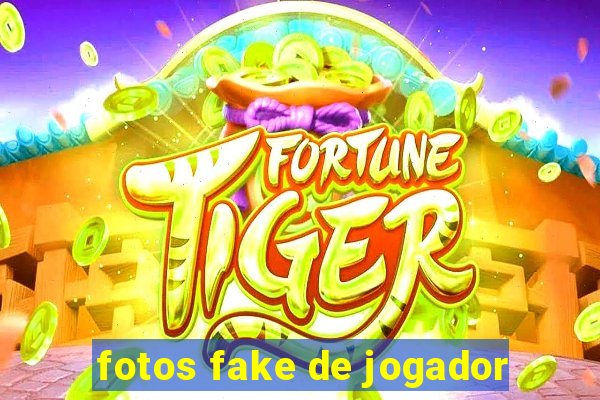 fotos fake de jogador