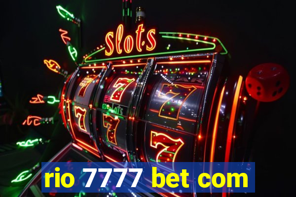 rio 7777 bet com