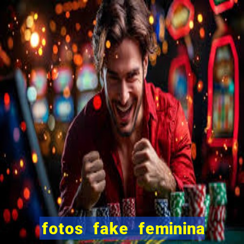 fotos fake feminina no espelho