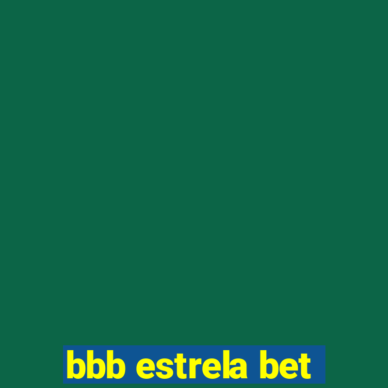 bbb estrela bet