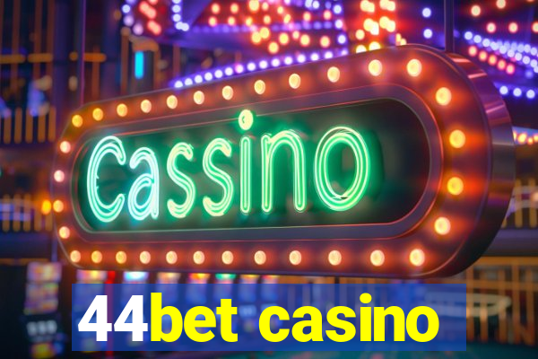 44bet casino