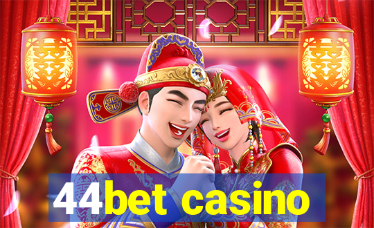 44bet casino