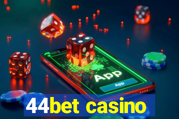 44bet casino