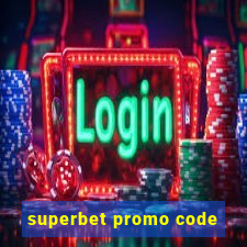 superbet promo code