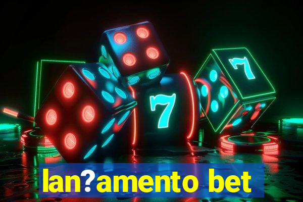 lan?amento bet