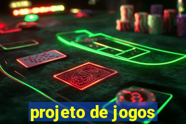 projeto de jogos