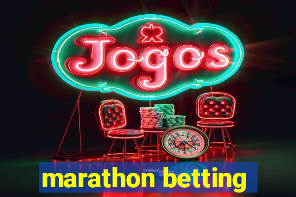 marathon betting