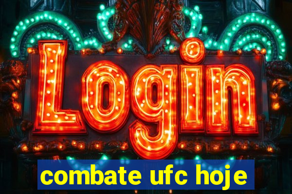 combate ufc hoje