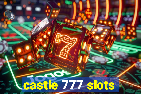 castle 777 slots