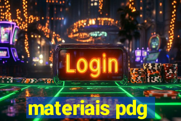 materiais pdg