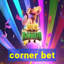 corner bet